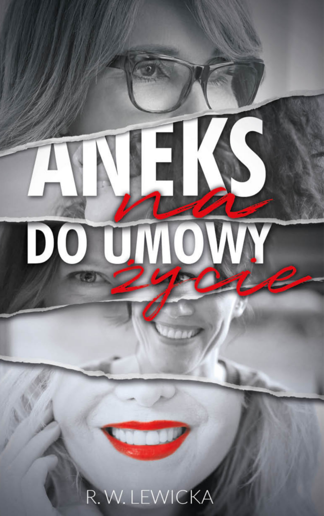 Aneks do umowy na życie. R.W. Lewicka Aneks do umowy na życie. R.W. Lewicka