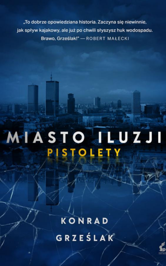 Miasto iluzji. Konrad Grześlak