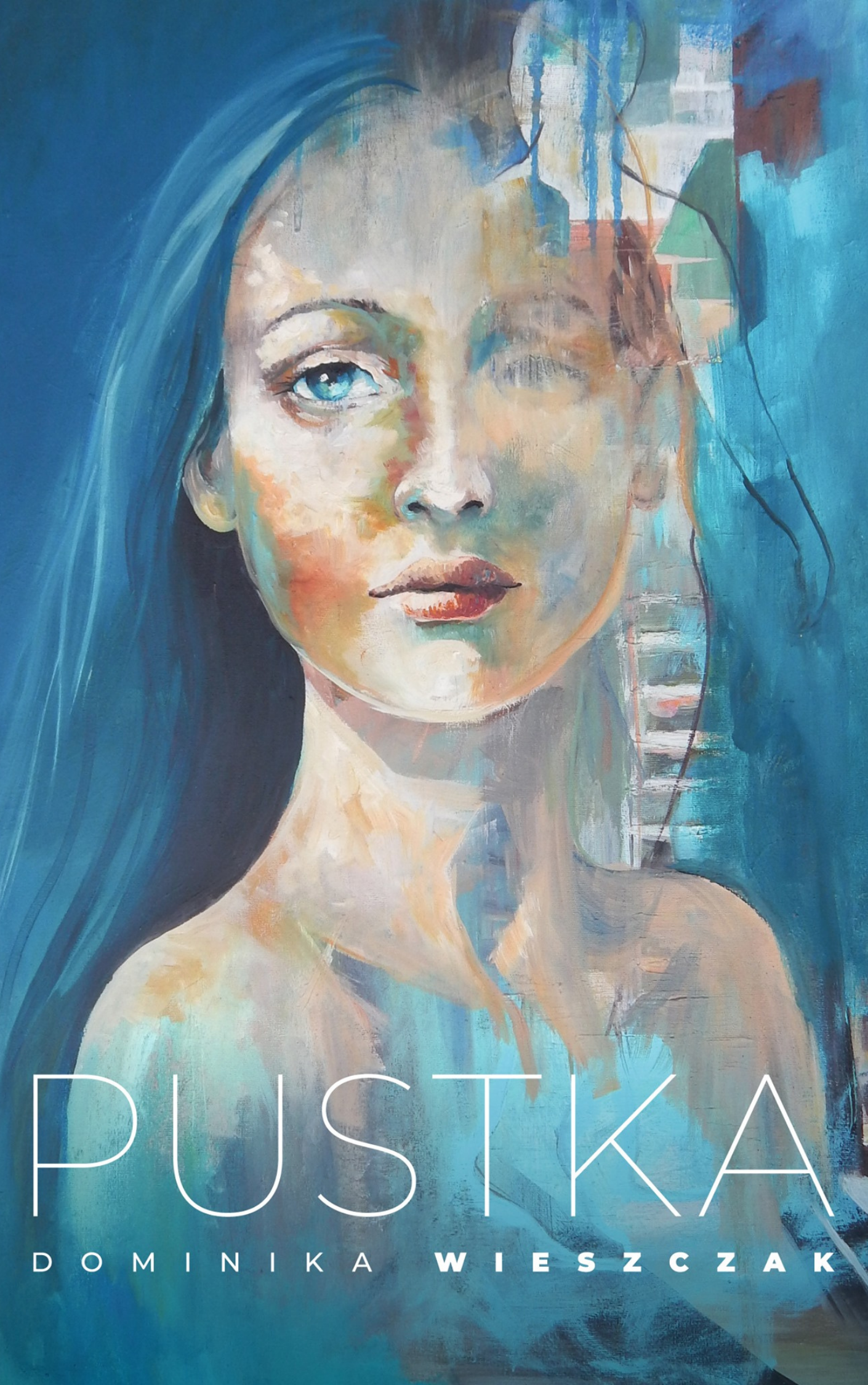 Pustka. Dominika Wieszczak Pustka.-Dominika-Wieszczak